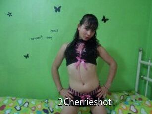 2Cherrieshot