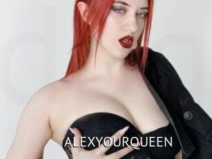 ALEXYOURQUEEN