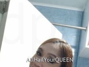 AllHailYourQUEEN