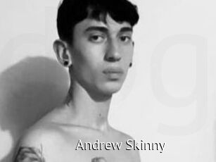 Andrew_Skinny