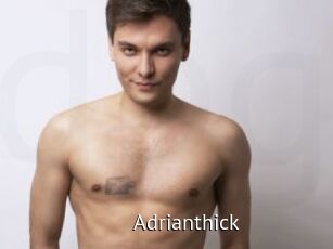 Adrianthick