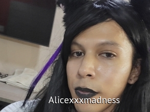 Alicexxxmadness