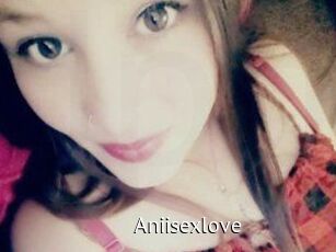 Aniisexlove