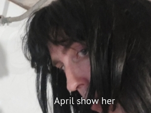 April_show_her