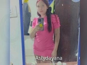 Aslydayana