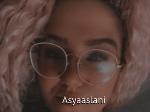 Asyaaslani