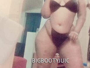 BIGBOOTYJUIC