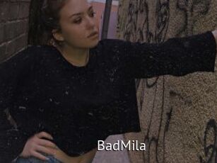 BadMila