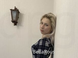 BellaRous