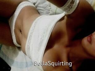 BellaSquirting