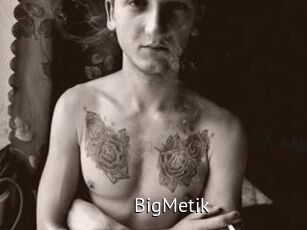 BigMetik