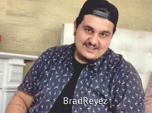 BradReyez