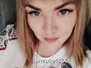 BurntobeSEXY