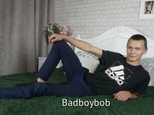 Badboybob