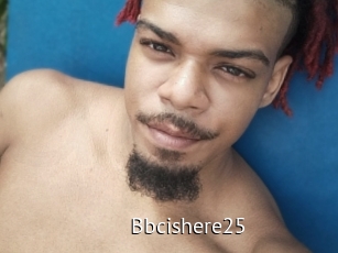 Bbcishere25