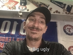 Big_ugly