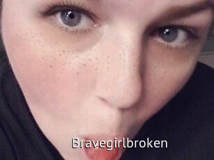 Bravegirlbroken