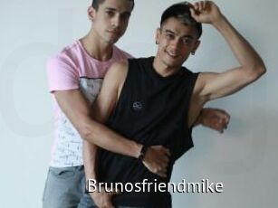 Brunosfriendmike