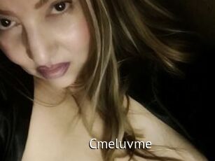 Cmeluvme