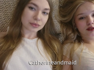 Catherineandmaid