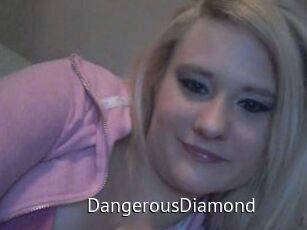 DangerousDiamond