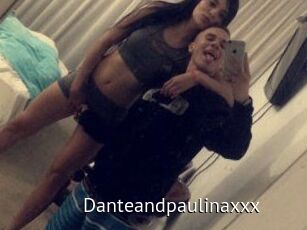 Danteandpaulinaxxx