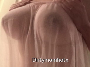 Dirtymomhotx