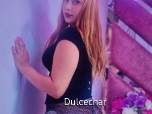 Dulcechar