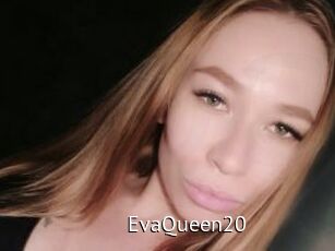 EvaQueen20