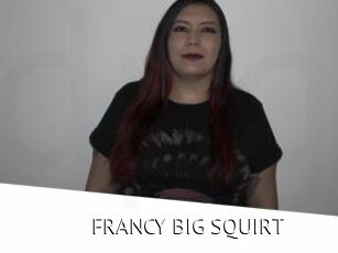 FRANCY_BIG_SQUIRT