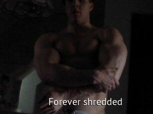 Forever_shredded