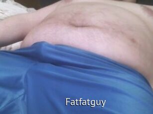 Fatfatguy