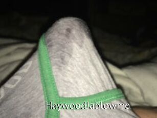 HaywoodJablowme