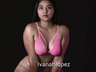 Ivanahlopez