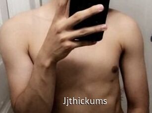 Jjthickums