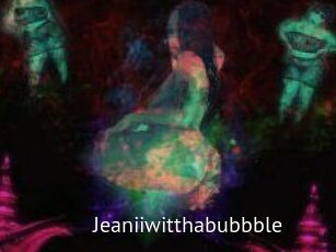 Jeanii_wit_tha_bubbble