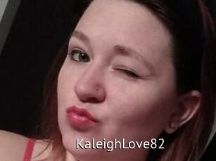 KaleighLove82