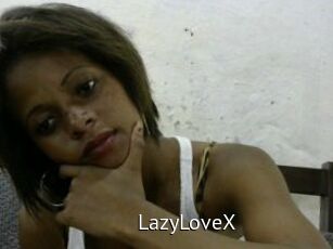 LazyLoveX