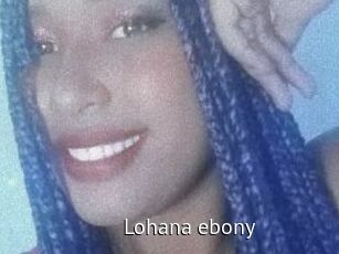 Lohana_ebony