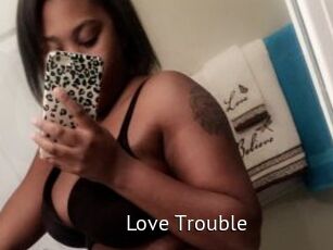 Love_Trouble