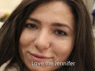 Love_me_Jennifer