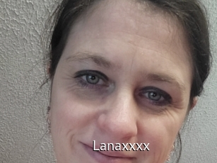 Lanaxxxx