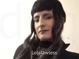 Lolalawless