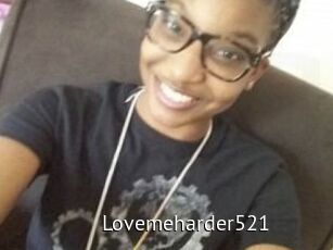 Lovemeharder521