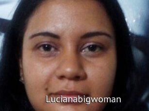 Lucianabigwoman