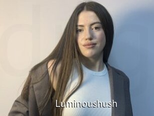 Luminoushush