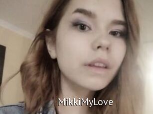 MikkiMyLove