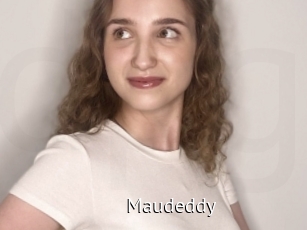 Maudeddy