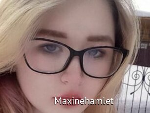 Maxinehamlet