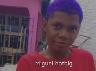 Miguel_hotbig